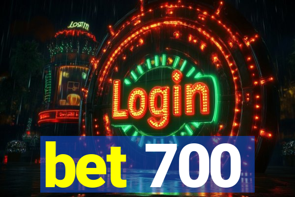 bet 700